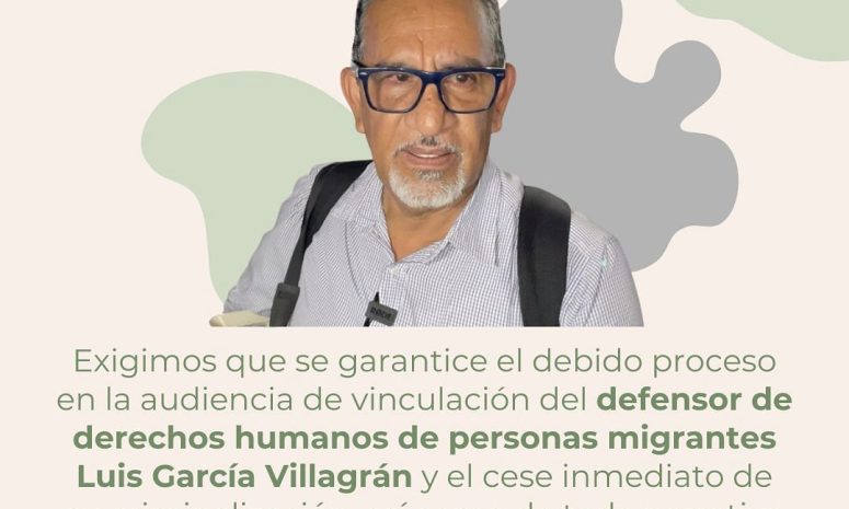 Organizaciones defensoras pide no criminalizar al activista, Luis G. Villagrán