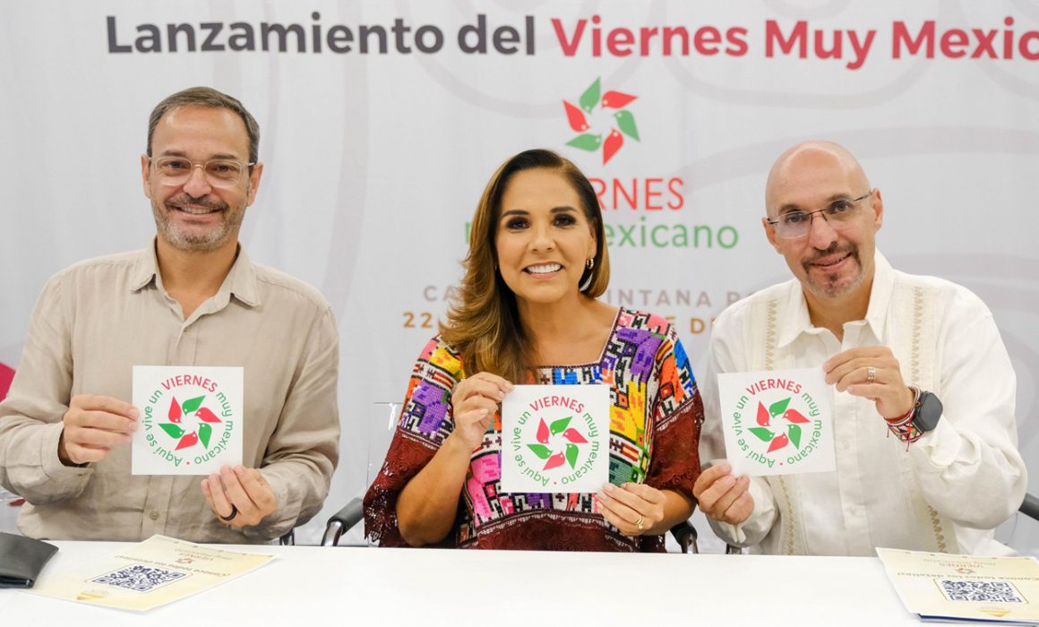 Lanzan Viernes muy Mexicano y Quintana Roo se suma al Plan México ...